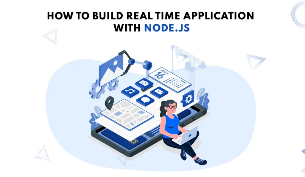 Building Real-time Web Applications with Node.js