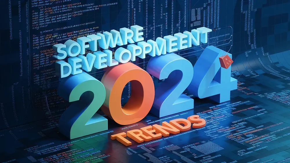 Software Development Trends for 2024